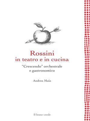 cover image of Rossini in teatro e in cucina